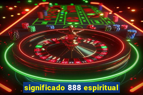 significado 888 espiritual